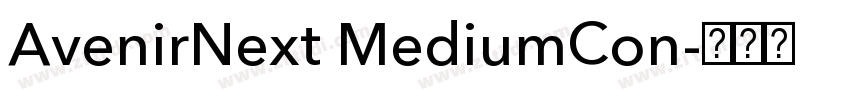 AvenirNext MediumCon字体转换 AvenirNext MediumCon字体转换